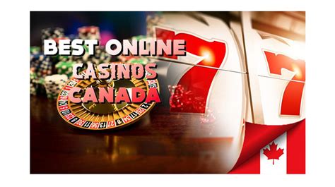 best canadian casino sites - top online casinos for canadians.